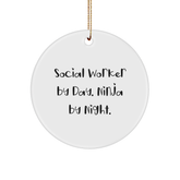 Social Worker Gifts by Friends, Unique Circle Ornament with 'Social Worker By Day. Ninja By Night.' Quote for Christmas - Image 1